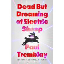 Dead but dreaming of Electric Sheep by Paul Tremblay Hardcover Book