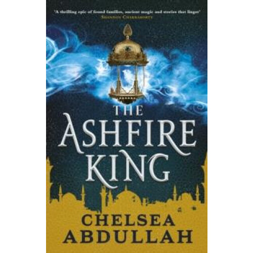 The Ashfire King by Chelsea Abdullah Paperback Book