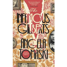 The Infamous Gilberts by Angela Tomaski Hardcover Book