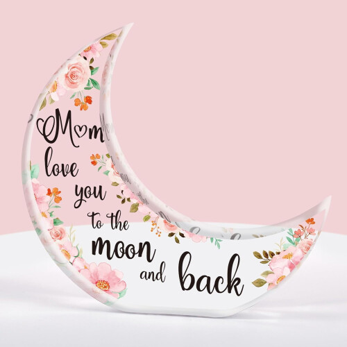 Placa decorativa em acrílico em formato de lua para a mãe, 9,9 x 9,4 cm (3,9 x 3,7 polegadas).