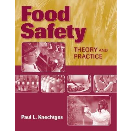 Food Safety: Theory and Practice