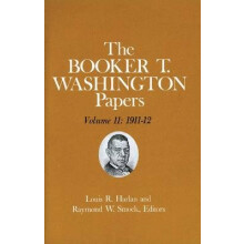 Booker T. Washington Papers Volume 11