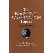 Booker T. Washington Papers Volume 10