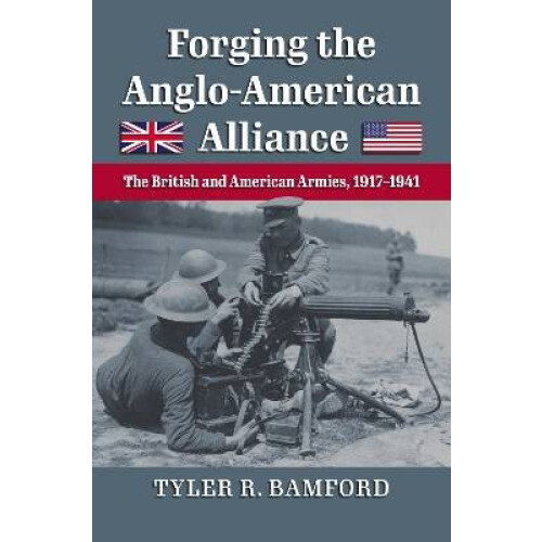 Forging the Anglo-American Alliance