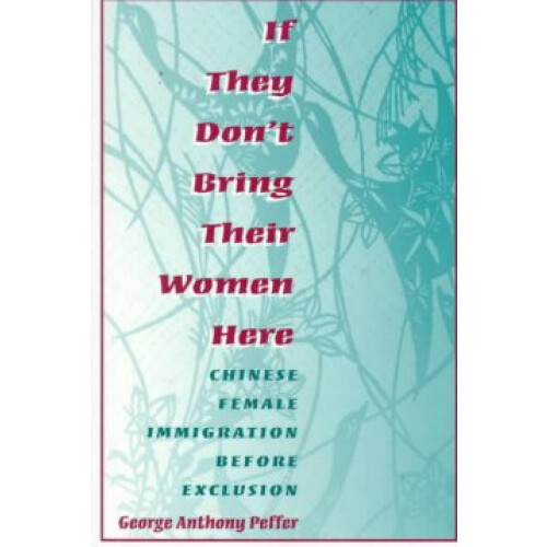 If They Don't Bring Their Women Here
