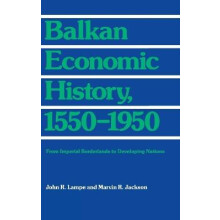 Balkan Economic History, 1550-1950