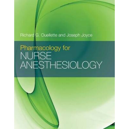 Pharmacology for Nurse Anesthesiology