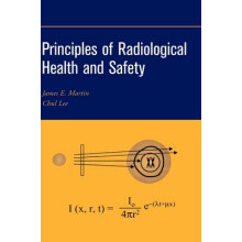 Principles of Radiological Health and Safety