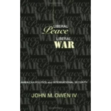 Liberal Peace, Liberal War