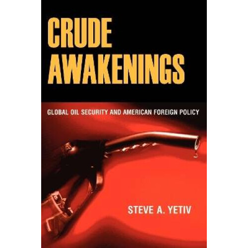 Crude Awakenings