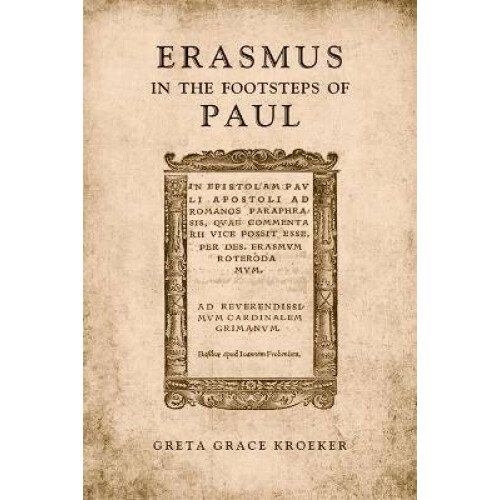 Erasmus in the Footsteps of Paul