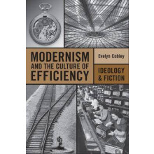 Modernism and the Culture of Efficiency