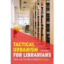 Tactical Urbanism for Librarians