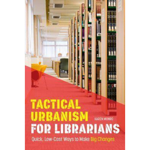 Tactical Urbanism for Librarians