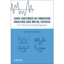 Case Histories in Vibration Analysis and Metal Fatigue for the Practicing Engineer