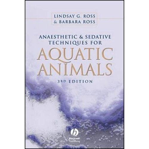 Anaesthetic and Sedative Techniques for Aquatic Animals