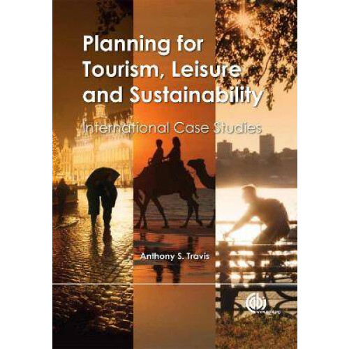 Planning for Tourism, Leisure and Sustainability