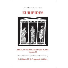 Euripides: Selected Fragmentary Plays Vol II