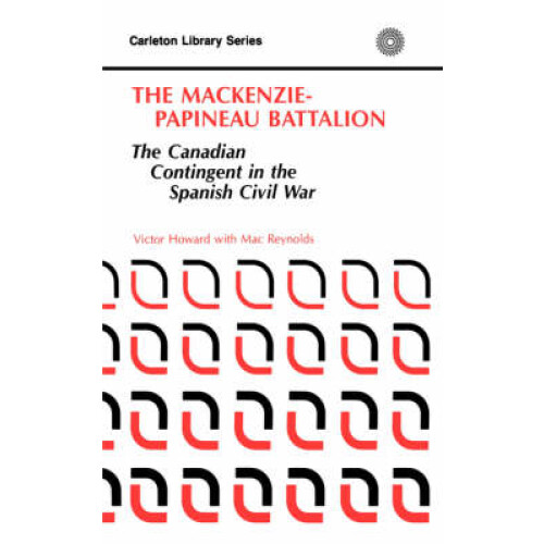 The MacKenzie-Papineau Battalion