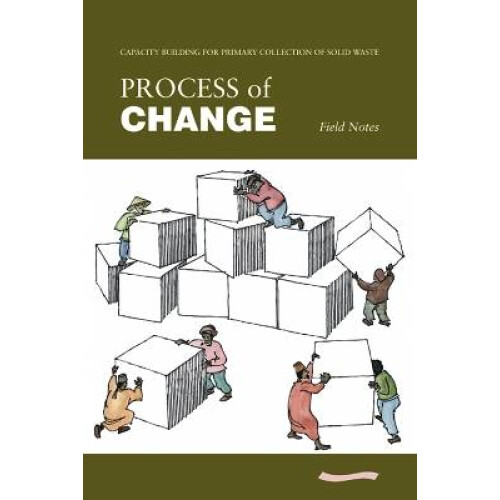 Process of Change - Field Notes