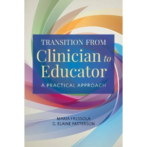 Transition from Clinician to Educator