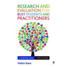 Research and Evaluation for Busy Students and Practitioners