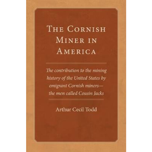 The Cornish Miner in America
