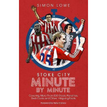 Stoke City Minute By Minute