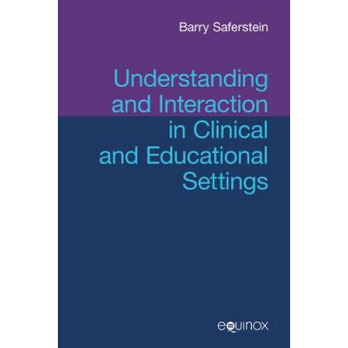 Understanding and Interaction in Clinical and Educational Settings