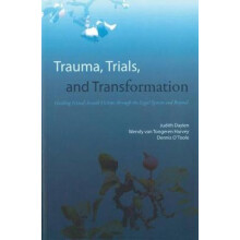 Trauma, Trials, and Transformation