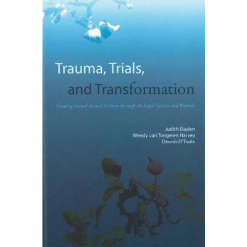 Trauma, Trials, and Transformation