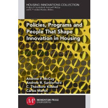 Policies, Programs and People That Shape Innovation in Housing