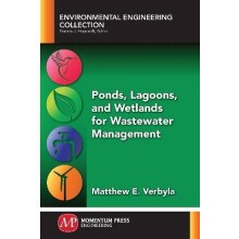 Ponds, Lagoons, and Wetlands for Wastewater Management