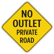 No Outlet Private Road Sign 8 inch x 8 inch