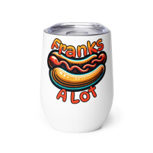 Verre à vin pour les amateurs de hot-dogs, Franks A Lot