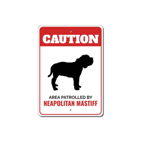 Warnschild „Neapolitanische Mastiffs“, 8 x 12 Zoll