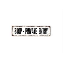 Stopp privat inngang metallskilt rustikt 4x16 tommer