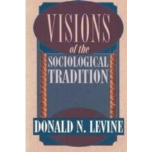 Visions of the Sociological Tradition by Donald N. Levine Hardcover Bo