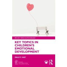 Key Topics in Childrens Emotional Development by Dale F. Hay Paperback