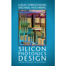 Silicon Photonics Design by Lukas Chrostowski Hardcover Book