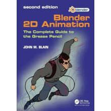 Blender 2D Animation The Complete Guide to the Grease Pencil by John M