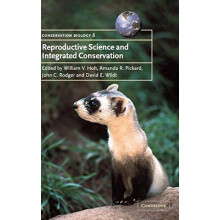 Reproductive Science and Integrated Conservation Hardcover Book