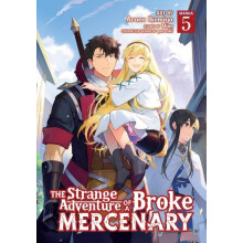Strange Adventure of a Broke Mercenary Manga Vol. 5 by Mine Paperback