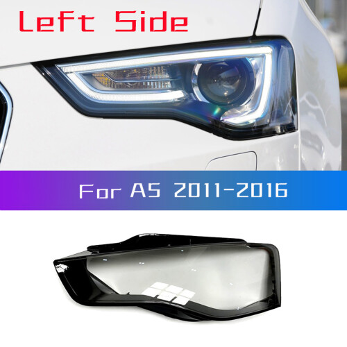 Left Side for - A5 2011 2012 2013 2014 Car Headlight Lens Cover  light lamp Lampshade Front Auto Light Shell 1