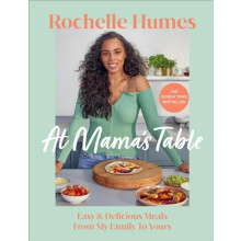 At Mamas Table by Rochelle Humes Hardcover Book