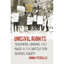 Uncivil Rights by Jonna Perrillo Hardcover Book