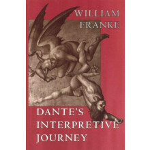 Dantes Interpretive Journey by William Franke Hardcover Book