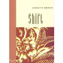 Shift by Jeredith Merrin Hardcover Book