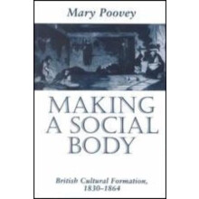 Making a Social Body by Mary Poovey Hardcover Book