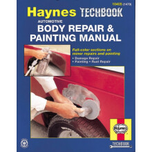 Automotive Body Repair Painting Haynes Techbook USA by Haynes Publishi